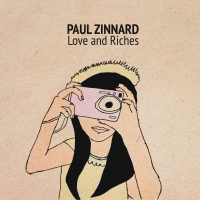 ‘Love and Riches’, adelanto del nuevo álbum de Paul Zinnard