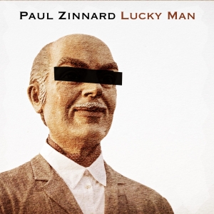 Estreno de ‘Lucky Man’, el nuevo single de Paul Zinnard