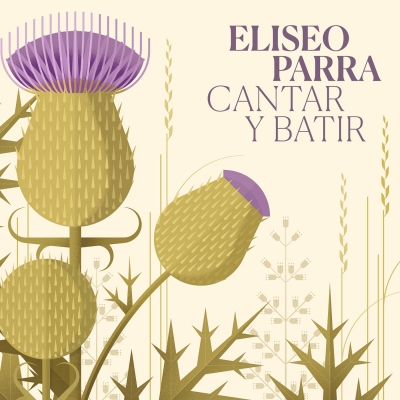 NUEVO DISCO Eliseo Parra presenta su nuevo trabajo ‘Cantar y Batir’