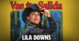 Lila Downs presenta el videoclip  de la canción ‘Vas de Salida’